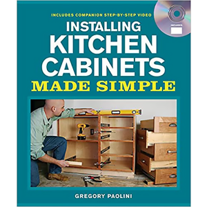Installing Kitchen Cabinets Made Simple (1 COPY LEFT)