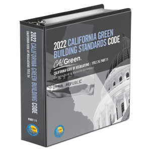 2022 California Green Building Standards Code, Title 24, Part 11 (CALGreen)
