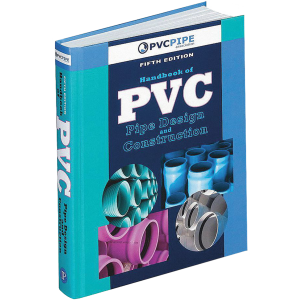Handbook of PVC Pipe Design & Construction, 5th Ed.