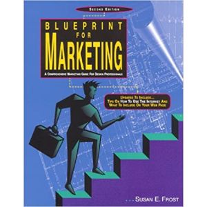 Blueprint for Marketing: Comprehensive Marketing Guide for Design Professionals Paperback – October 1, 1995