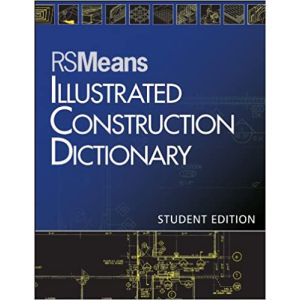RSMeans Illustrated Construction Dictionary Student Edition