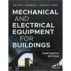 Mechanical and Electrical Equipment for Buildings 13th Ed Revised