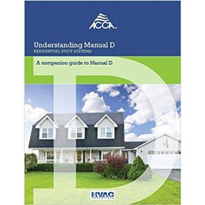 Understanding Manual D® - Residential Duct Systems