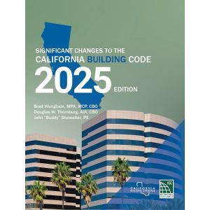 Significant Changes to the California Building Code, 2025 Edition