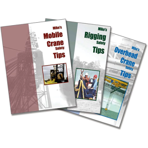 Complete Set of Mike's Safety Tips: Rigging, Overhead Crane, and Mobile Crane