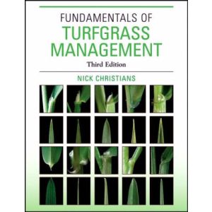 Fundamentals of Turfgrass Management, 3rd Edition Nick Christians
