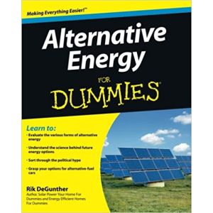 Alternative Energy For Dummies by Rik DeGunther