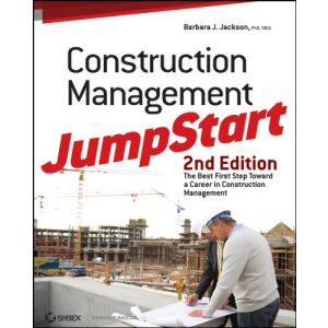 Construction Management JumpStart: The Best First Step Toward a Career in Construction Management (1 copy left)