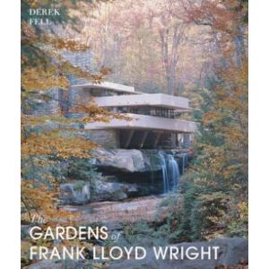 Gardens of Frank Lloyd Wright
