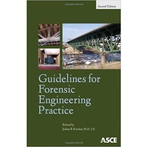 Guidelines for Forensic Engineering Practice Second Edition