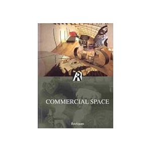 Commercial Space: Boutiques (Commercial Space) by Rotovision