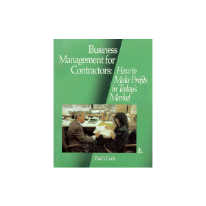 Business Management for Contractors: How to Make Profits in Today's Market