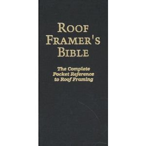 Roof Framer's Bible