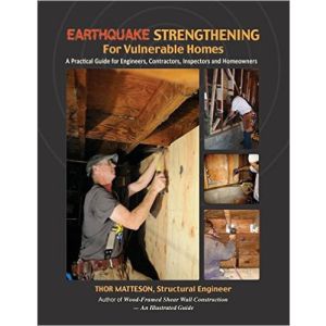 Earthquake Strengthening for Vulnerable Homes: A Practical Guide for Engineers, Contractors, Inspect