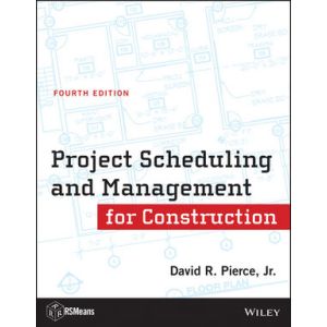 Project Scheduling and Management for Construction, 4th Edition