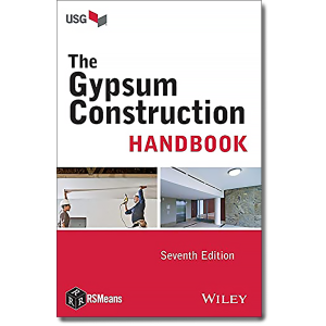 The Gypsum Construction Handbook, 7th Edition