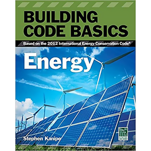 Building Code Basics: Energy: Based on the International Energy Code, 1st Edition