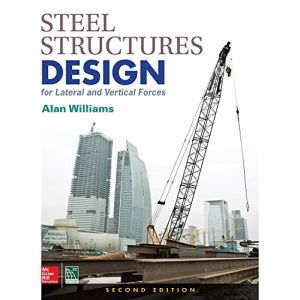 Steel Structures Design for Lateral & Vertical Forces