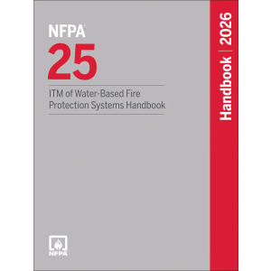 NFPA 25, ITM of Water-Based Fire Protection Systems Handbook