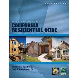 Significant Changes to the California Residential Code, 2013 Edition