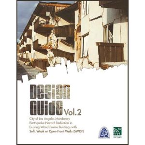 Design Guide Vol. 2: L.A. City Mandatory Earthquake Hazard Reduction with Wood-Frame (SWOF)