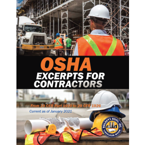 OSHA  Excerpts for Contractors, From 29 CFR Part 1910 to Part 1926, January 2021
