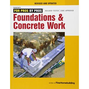 Foundations & Concrete Work Revised and Updated