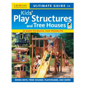 Ultimate Guide to Kids' Play Structures & Tree Houses