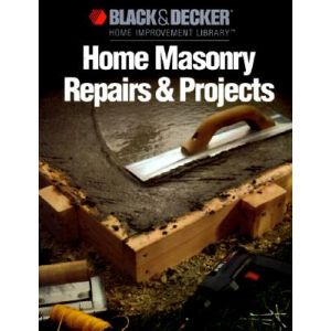 Home Masonry Repairs and Projects by Black & Decker (1 COPY LEFT)