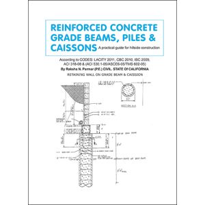 Reinforced Concrete Grade Beams, Piles & Caissons