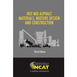 Hot Mix Asphalt Materials, Mixture, Design and Construction