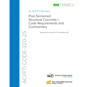 ACI/PTI CODE-320-25: Post-Tensioned Structural Concrete—Code Requirements and Commentary