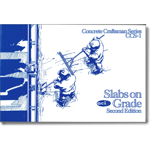 CCS194: Slabs on Grade 2nd ed.