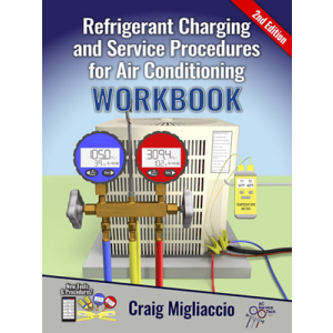 Refrigerant Charging and Service Procedures for Air Conditioning Workbook 2nd Edition