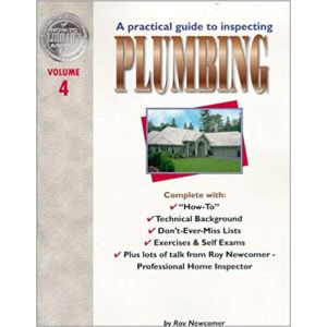 A Practical Guide to Inspecting Plumbing, Vol. 4