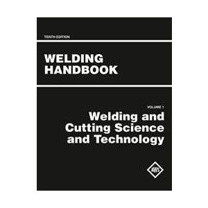 AWS WHB-10.1 Welding Handbook 10th Edition Volume 1, WELDING and CUTTING SCIENCE and TECHNOLOGY