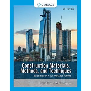 Construction Materials, Methods, and Techniques: Building for a Sustainable Future 5th Edition