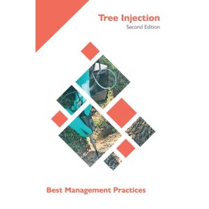 Best Management Practices - Tree Injection, Second Edition (2022)