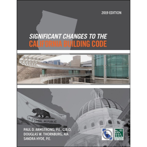 Significant Changes to the California Building Code, 2019 Edition
