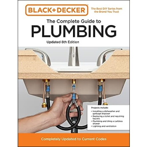 Black and Decker The Complete Guide to Plumbing Updated 8th Edition