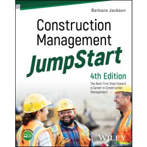 Construction Management JumpStart: The Best First Step Toward a Career in Construction Management 4th Edition
