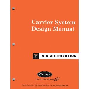 Carrier System Design Manual Part 2: Air Distribution