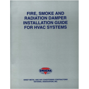 SMACNA - Fire, Smoke & Radiation Damper Installation Guide for HVAC Systems, 5th Edition (1 COPY LEFT)