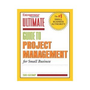 Ultimate Guide to Project Management by Sid Kemp