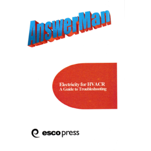AnswerMan - Electricity for HVAC & R: A Guide to Troubleshooting by ESCO Institute