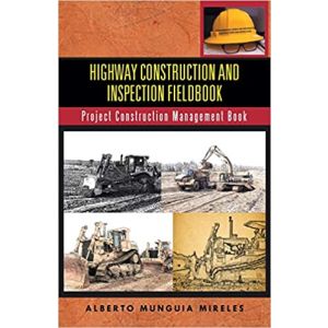 Field Book For Quality Control In Earthwork Operations: Project Construction Management Book