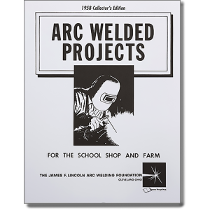 ARC WELDED PROJECTS - VOL I