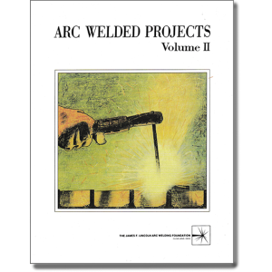 ARC WELDED PROJECTS - VOL II