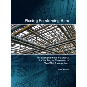 Placing Reinforcing Bars 10th Edition CRSI