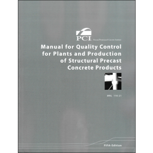 Manual for Quality Control for Plants and Prod of Struct Precast Concrete Products 5th Ed
